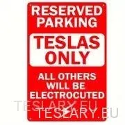 Doar Tesla - Semn de parcare rezervat